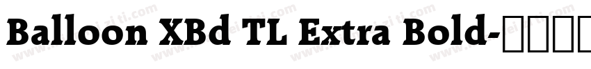 Balloon XBd TL Extra Bold字体转换